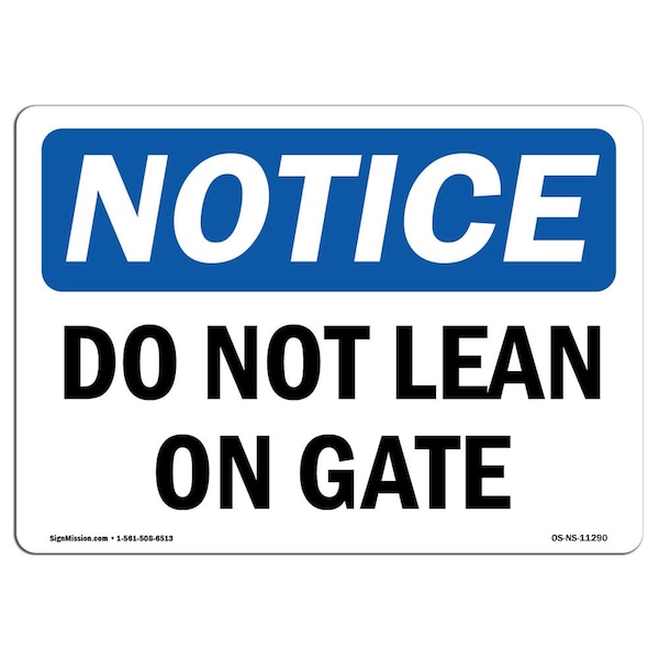 Safety Sign, OSHA Notice, 3.5" Height, Do Not Lean On Gate Sign, Landscape, 10PK